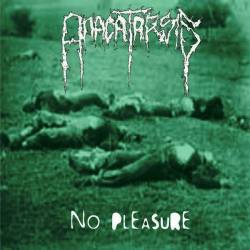 Anacatarsis : No Pleasure